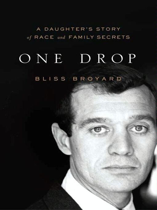 Title details for One Drop by Bliss Broyard - Wait list